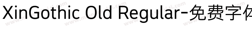 XinGothic Old Regular字体转换